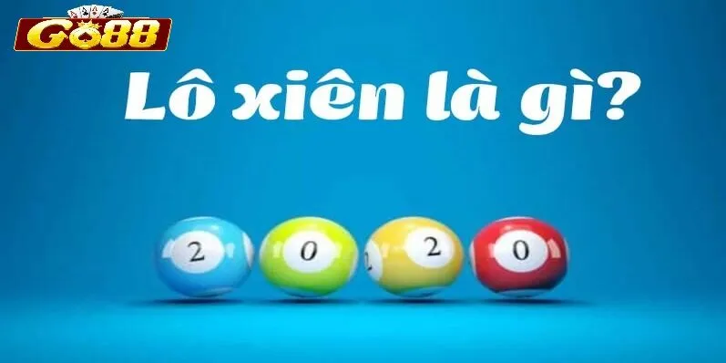 Những ưu điểm nổi bật của Lô Xiên Go88